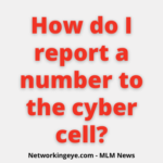 How do I report a number to the cyber cell?