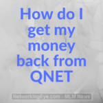 How do I get my money back from QNET
