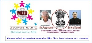Mizoram Direct Marketing Limited has No connection With Mizoram Government
