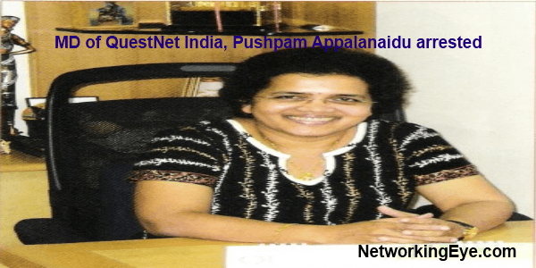 MD of QuestNet India Pushpam Appalanaidu arrested
