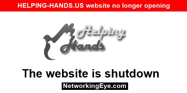 HELPING-HANDS.US website no longer opening