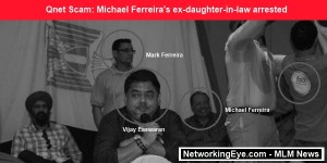 Qnet Scam Michael Ferreira ex-daughter-in-law arrested