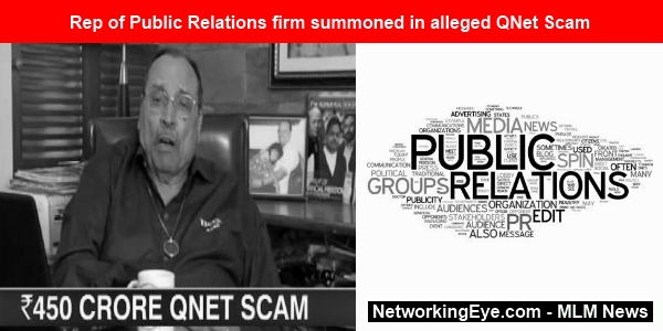 Rep of Public Relations firm summoned in alleged QNet Scam