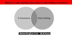 Ministry to clear regulatory grey areas on direct selling, e-commerce