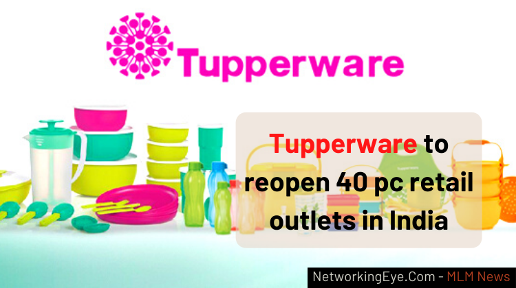 Tupperware to reopen 40 pc retail outlets in India
